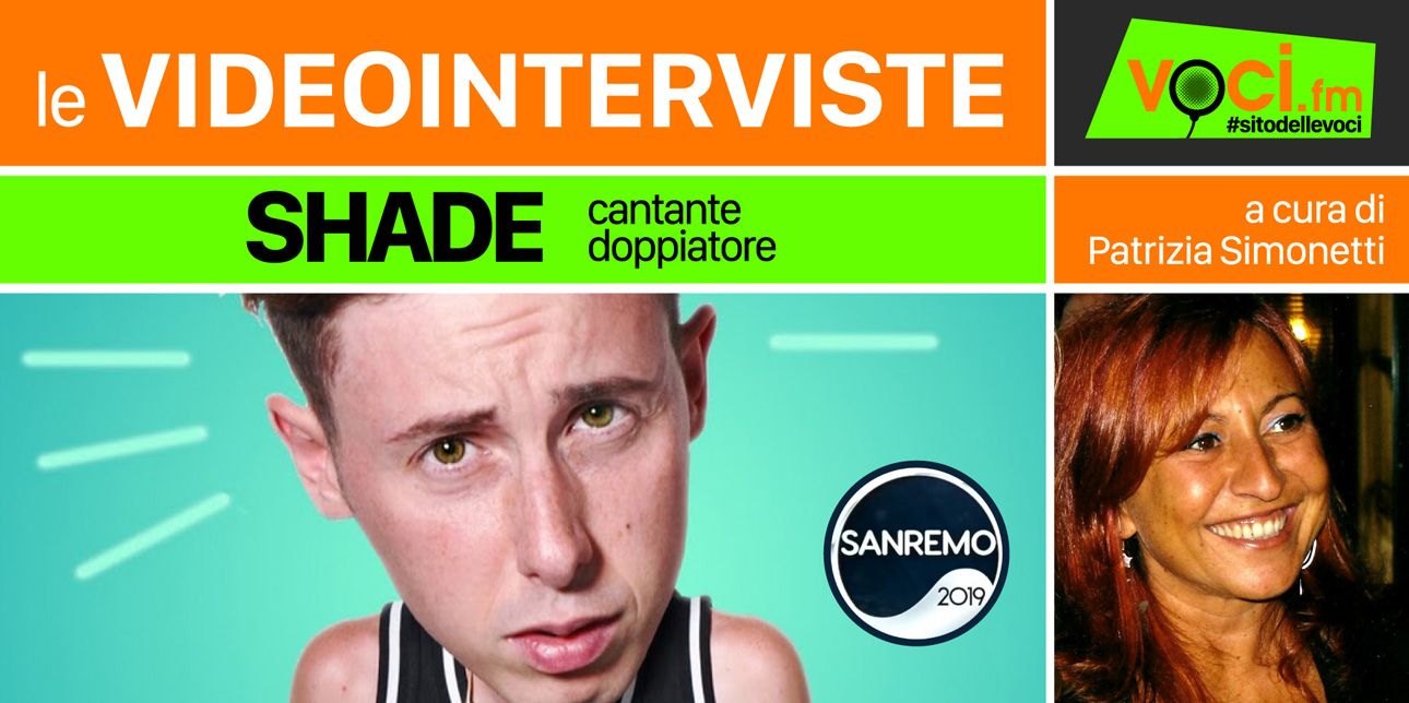 Sanremo Shade Cantante E Doppiatore Vocifm