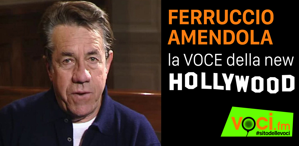 VOCI.FM Ferruccio Amendola la voce della New Hollywood